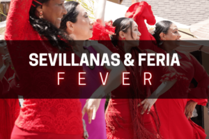 Sevillanas and Feria Fever